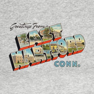 Greetings from East Hartford Connecticut T-Shirt